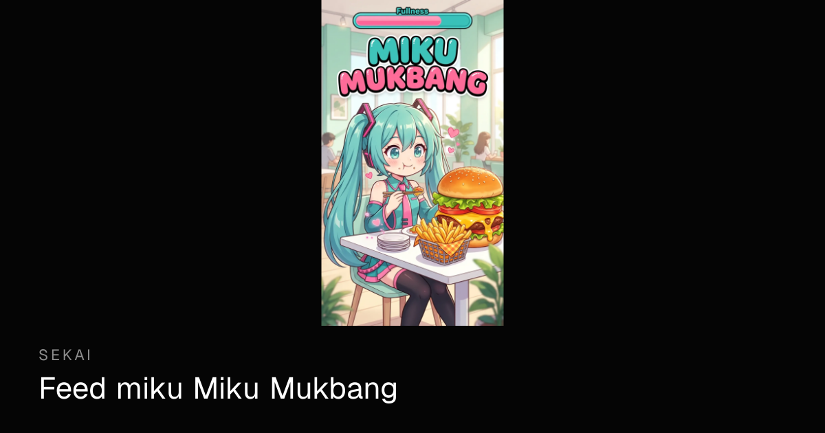 Miku Mukbang - Play Free Unblocked Game Online | Sekai
